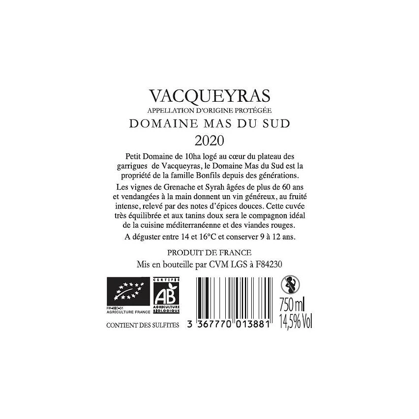 Domaine Mas du Sud BIO, 2020 - Vacqueyras AOP - Rouge - 75 cl Top 10 🥰 Domaine Mas du Sud BIO, 2020 - Vacqueyras AOP - Rouge - 75 cl ✨ -Boissons Soldes 2024 3367770013881 2