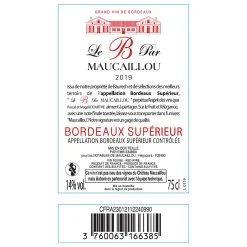 Bon marché 😉 Le B par Maucaillou, 2019 - Bordeaux Supérieur AOP - Rouge - 75 cl ⌛ -Boissons Soldes 2024 3760063166385 3